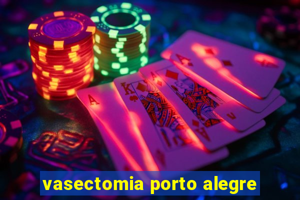 vasectomia porto alegre